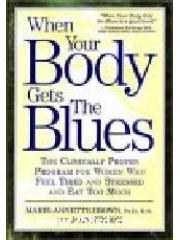 When Your Body Gets the Blues