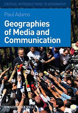 Geographies of Media and Communication (Critical Introductions to Geography) pdf epub mobi 电子书 下载
