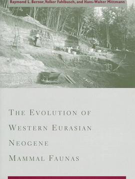 The Evolution of Western Eurasian Neogene Mammal Faunas pdf epub mobi 电子书 下载