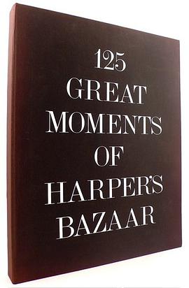 125 Great Moments of Harper's Bazaar pdf epub mobi 电子书 下载