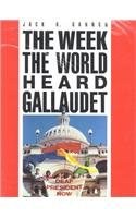 The Week the World Heard Gallaudet pdf epub mobi 电子书 下载