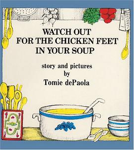 Watch Out for the Chicken Feet in Your Soup pdf epub mobi 下载
