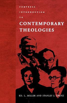 Fortress Introduction to Contemporary Theologies pdf epub mobi 电子书 下载
