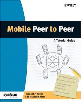 Mobile Peer to Peer pdf epub mobi 电子书 下载