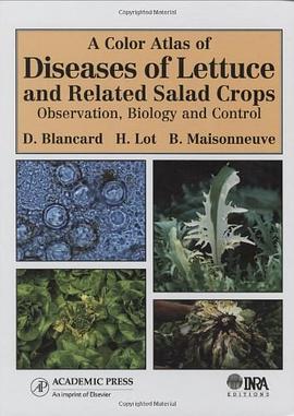 A Color Atlas of Diseases of Lettuce and Related Salad Crops pdf epub mobi 电子书 下载