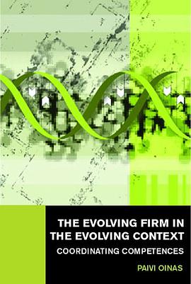The Evolving Firm in the Evolving Context pdf epub mobi 电子书 下载