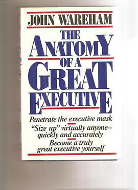 The Anatomy of a Great Executive pdf epub mobi 电子书 下载
