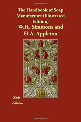 The Handbook of Soap Manufacture (Illustrated Edition) pdf epub mobi 電子書 下載