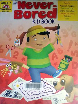The Never-Bored Kid Book, Ages 6-7