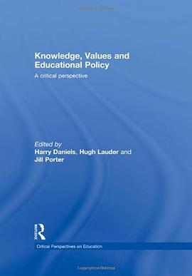 Knowledge, Values and Educational Policy pdf epub mobi 电子书 下载