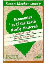 Economics As If the Earth Really Mattered: A Catalyst Guide to Socially Conscious Investing pdf epub mobi 电子书 下载