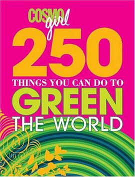 "CosmoGIRL" 250 Things You Can Do to Green the World