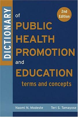 Dictionary of Public Health Promotion and Education pdf epub mobi 电子书 下载