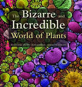 The Bizarre and Incredible World of Plants