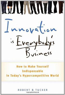Innovation Is Everybody's Business pdf epub mobi 电子书 下载
