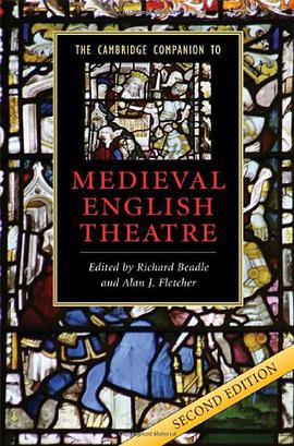 The Cambridge Companion to Medieval English Theatre pdf epub mobi 电子书 下载