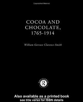 Cocoa and Chocolate, 1765-1914 pdf epub mobi 电子书 下载