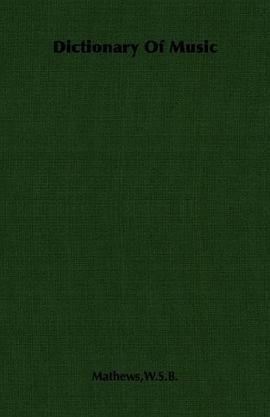 Dictionary Of Music pdf epub mobi 电子书 下载