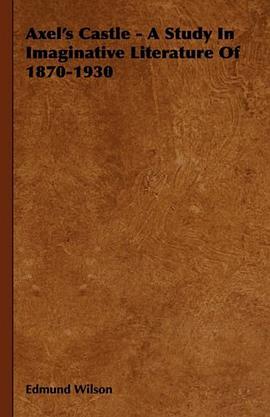 Axel's Castle - A Study In Imaginative Literature Of 1870-1930 pdf epub mobi 電子書 下載