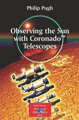 Observing the Sun With Coronado Telescopes pdf epub mobi 电子书 下载