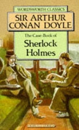 THE CASE-BOOK OF SHERLOCK HOLMES pdf epub mobi 电子书 下载