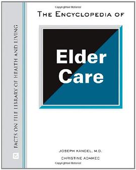 The Encyclopedia of Elder Care pdf epub mobi 电子书 下载
