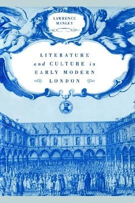Literature and Culture in Early Modern London pdf epub mobi 电子书 下载