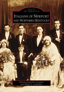Italians of Newport and Northern Kentucky pdf epub mobi 电子书 下载