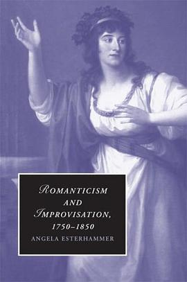 Romanticism and Improvisation, 1750 -1850 pdf epub mobi 电子书 下载