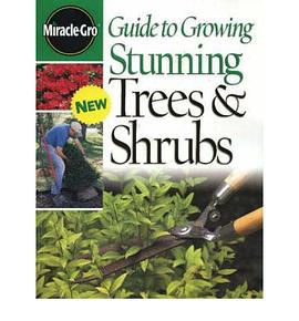 Guide to Growing Stunning Trees & Shrubs (Miracle-Gro) pdf epub mobi 电子书 下载