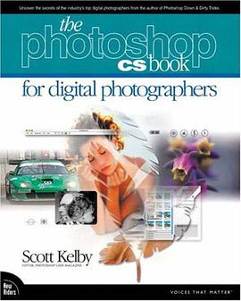 The Photoshop CS Book for Digital Photographers (Voices That Matter) pdf epub mobi 电子书 下载