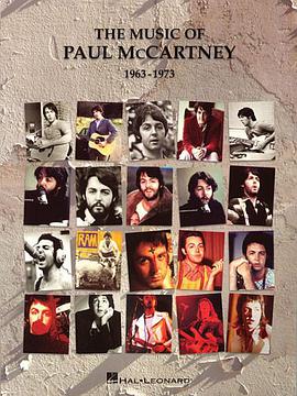 The Music of Paul McCartney - 1963-1973 (Piano/Vocal/Guitar Artist Songbook) pdf epub mobi 电子书 下载