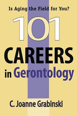 101 Careers in Gerontology pdf epub mobi 电子书 下载