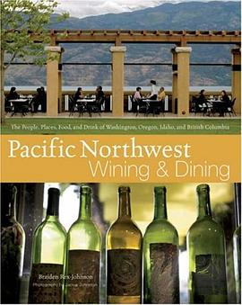 Pacific Northwest Wining and Dining pdf epub mobi 电子书 下载