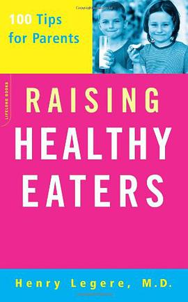 Raising Healthy Eaters pdf epub mobi 电子书 下载