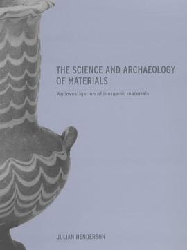 The Science and Archaeology of Materials pdf epub mobi 电子书 下载