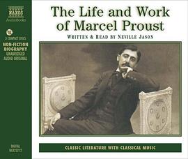 The Life and Work of Marcel Proust (Naxos Audio) pdf epub mobi 电子书 下载