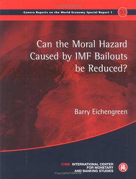 Can the Moral Hazard Caused by IMF Bailout be Reduced? Geneva Reports on the World Economy Special R pdf epub mobi 电子书 下载