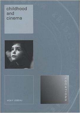 Childhood and Cinema (Reaktion Books - Locations) pdf epub mobi 电子书 下载