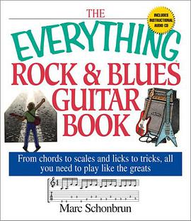 The Everything Rock & Blues Guitar Book pdf epub mobi 电子书 下载