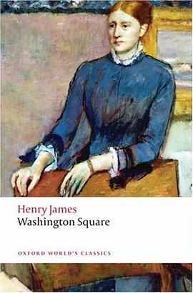 Washington Square (Oxford World's Classics) pdf epub mobi 下载