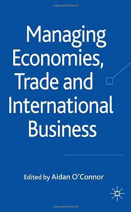 Managing Economies, Trade and International Business pdf epub mobi 电子书 下载