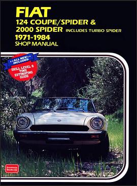 Fiat 124 Coupe/Spider and 2000 Spider 1971-84 Owner's Workshop Manual pdf epub mobi 电子书 下载