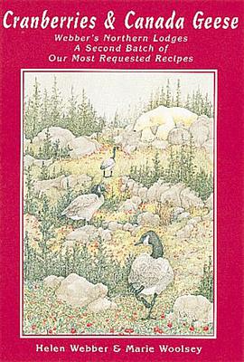 Cranberries & Canada Geese ¿ Webber's Northern Lodges, Our Most Requested