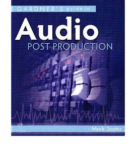 Gardner's Guide to Audio Post Production pdf epub mobi 下载