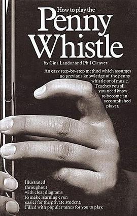 How to Play the Penny Whistle pdf epub mobi 电子书 下载