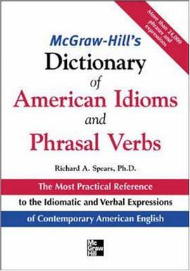 McGraw-Hill's Dictionary of American Idioms and Phrasal Verbs
