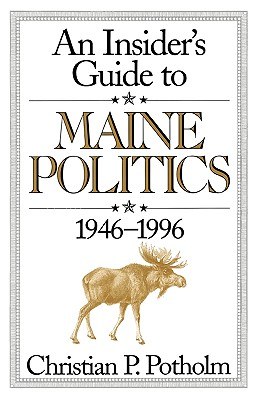 An Insider's Guide to Maine Politics pdf epub mobi 电子书 下载