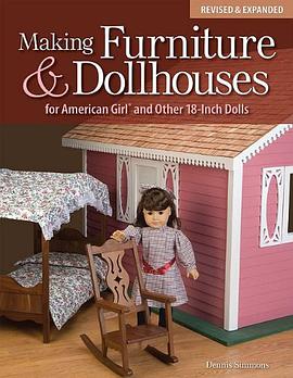 Making Furniture & Dollhouses for American Girl and Other 18-Inch Dolls pdf epub mobi 电子书 下载