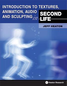 Introduction to Textures, Animation Audio and Sculpting in Second Life pdf epub mobi 下载